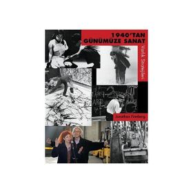 1940’tan Günümüze Sanat - Jonathan Fineberg Göral Erinç Yılmaz