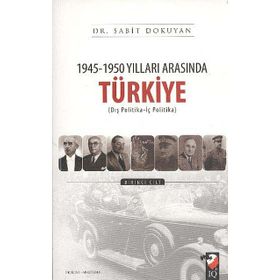 1945-1950 Yılları Arasında Türkiye 1-2 - Sabit Dokuyan