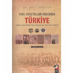 1945-1950 Yılları Arasında Türkiye 1-2 - Sabit Dokuyan