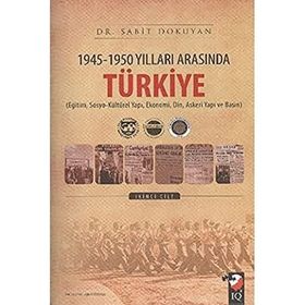 1945-1950 Yılları Arasında Türkiye 1-2 - Sabit Dokuyan