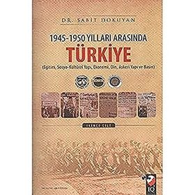 1945-1950 Yılları Arasında Türkiye 1-2 - Sabit Dokuyan