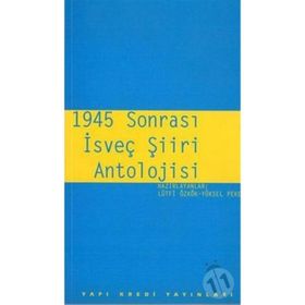 1945 Sonrası İsveç Şiiri Antolojisi - Lütfi Özkök