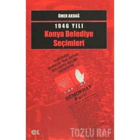 1946 Yılı Konya Belediye Seçimleri - Ömer Akdağ
