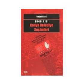 1946 Yılı Konya Belediye Seçimleri - Ömer Akdağ