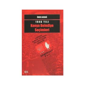 1946 Yılı Konya Belediye Seçimleri - Ömer Akdağ