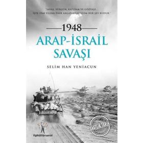 1948 Arap İsrail Savaşı Selim Han Yeniacun