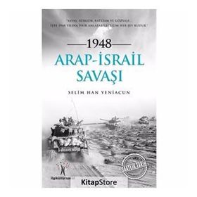 1948 Arap İsrail Savaşı Selim Han Yeniacun
