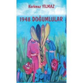 1948 Doğumlular - Korkmaz Yılmaz