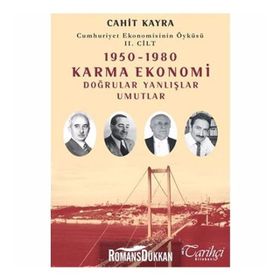 1950-1980 DOĞRULAR YANLIŞLAR UMUTLAR CUMHURIYET EKONOMISININ ÖYKÜSÜ II. CILT - CAHIT KAYRA