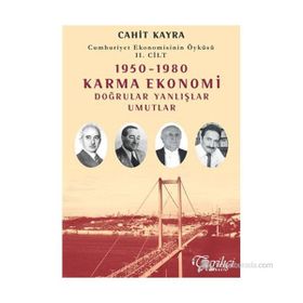 1950-1980 DOĞRULAR YANLIŞLAR UMUTLAR CUMHURIYET EKONOMISININ ÖYKÜSÜ II. CILT - CAHIT KAYRA