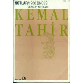 1950 ÖNCESİ CEZAEVI NOTLARI - KEMAL TAHIR