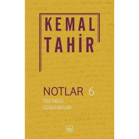 1950 ÖNCESİ CEZAEVI NOTLARI - KEMAL TAHIR