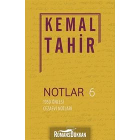 1950 ÖNCESİ CEZAEVI NOTLARI - KEMAL TAHIR
