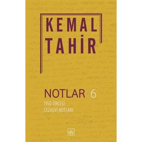 1950 ÖNCESİ CEZAEVI NOTLARI - KEMAL TAHIR