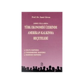 1950'LI YILLARDA TÜRK EKONOMISI ÜZERINE AMERIKAN KALKINMA REÇETELERI - SAMI GÜVEN