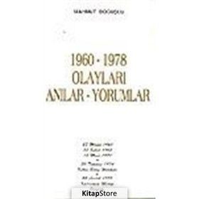 1960-1978 Olayları Anılar-Yorumlar - Mahmut Boğuşlu