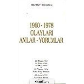 1960-1978 Olayları Anılar-Yorumlar - Mahmut Boğuşlu