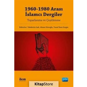 1960-1980 Arası İslamcı Dergiler - Kolektif
