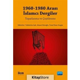 1960-1980 Arası İslamcı Dergiler - Kolektif