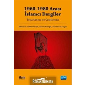 1960-1980 Arası İslamcı Dergiler - Kolektif