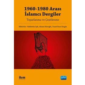 1960-1980 Arası İslamcı Dergiler - Kolektif