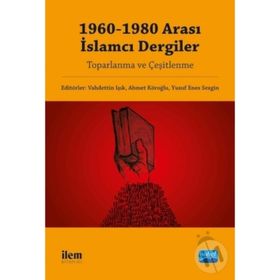 1960-1980 Arası İslamcı Dergiler - Kolektif