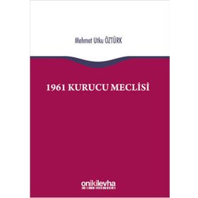 1961 Kurucu Meclisi - Mehmet Utku Öztürk