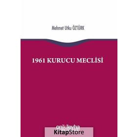 1961 Kurucu Meclisi - Mehmet Utku Öztürk
