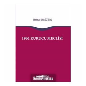 1961 Kurucu Meclisi - Mehmet Utku Öztürk