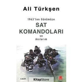 1963’ten Günümüze SAT Komandoları ve Anılarım - Ali Türkşen
