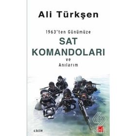 1963’ten Günümüze SAT Komandoları ve Anılarım - Ali Türkşen