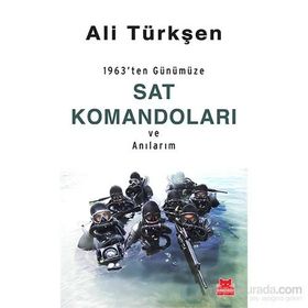1963’ten Günümüze SAT Komandoları ve Anılarım - Ali Türkşen