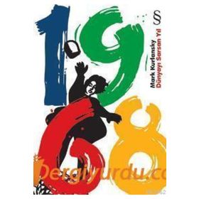 1968 Dünyayı Sarsan Yıl - Mark Kurlansky