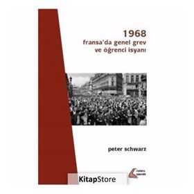 1968 Fransa'da Genel Grev Ve Öğrenci İsyan - Peter Schwarz
