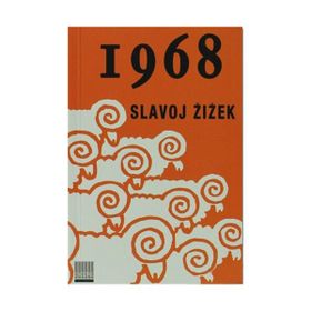 1968 - SLAVOJ ZIZEK