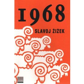 1968 - SLAVOJ ZIZEK