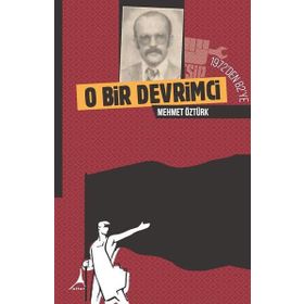 1972 den 82 ye O Bir Devrimci - Mehmet Öztürk