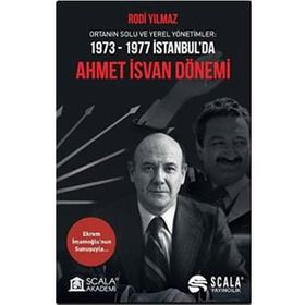 1973-1977 İstanbul'da Ahmet İsvan Dönemi Rodi Yılmaz