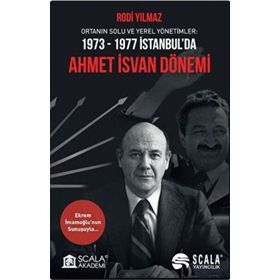 1973-1977 İstanbul'da Ahmet İsvan Dönemi Rodi Yılmaz