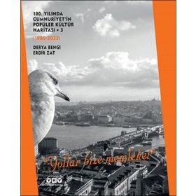1980-2023 100. Yılında Cumhuriyet’in Popüler Kültür Haritası 3 Yollar Bize Memleket