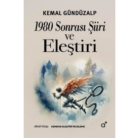1980 Sonrası Şiiri ve Eleştiri - Alkali Kitap