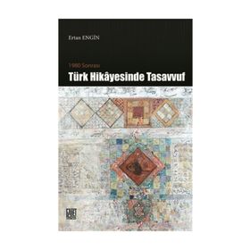 1980 Sonrası Türk Hikayesinde Tasavvuf - Ertan Engin