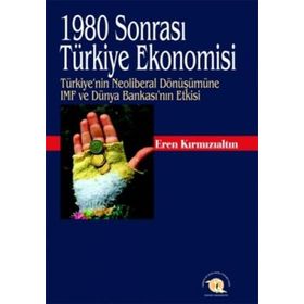 1980 SORASI TÜRKIYE EKONOMISI - GENEL
