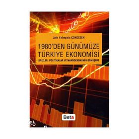 1980'DEN GÜNÜMÜZE TÜRKİYE EKONOMISI - JALE YALINPALA ÇOKGEZEN