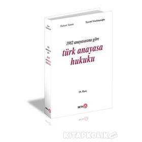 1982 Anayasasına Göre Türk Anayasa Hukuku - Bülent Tanör Necmi Yüzbasioglu