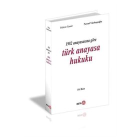 1982 Anayasasına Göre Türk Anayasa Hukuku - Bülent Tanör Necmi Yüzbasioglu