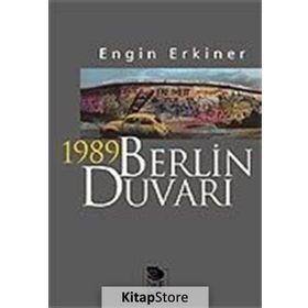 1989 Berlin Duvarı - Engin Erkiner