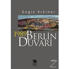 1989 Berlin Duvarı - Engin Erkiner
