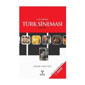 1990 Sonrası Türk Sineması (1990-2011) - Nigar Pösteki