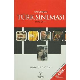 1990 Sonrası Türk Sineması (1990-2011) - Nigar Pösteki